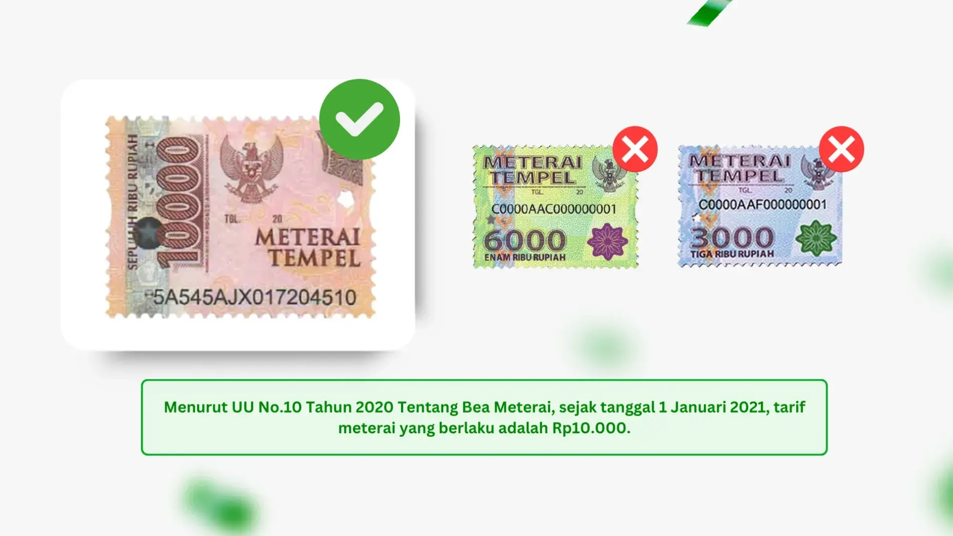 Perbandingan jenis meterai tempel sesuai ketentuan. Meterai Rp10.000 berwarna merah muda diberi tanda centang hijau sebagai yang berlaku, sedangkan meterai Rp6.000 dan Rp3.000 diberi tanda silang merah karena tidak lagi berlaku berdasarkan UU No.10 Tahun 2020 tentang Bea Meterai.